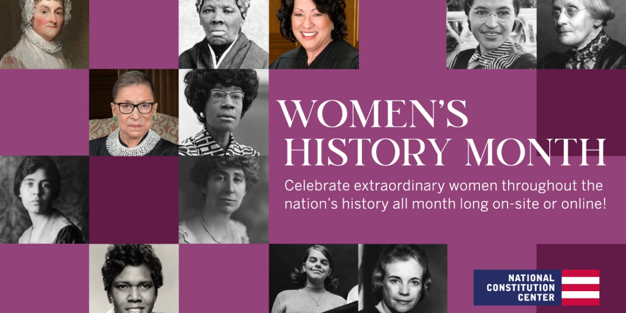 National Constitution Center Celebrates Women's History Month | Old ...